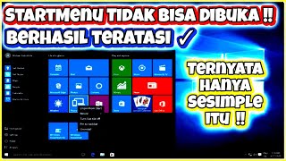 Cara Mengatasi StartMenu Tidak Bisa Dibuka  StartMenu Windows 10 Not Working [upl. by Neilson]