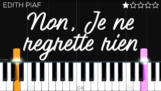 Edith Piaf  Non Je ne regrette rien  EASY Piano Tutorial [upl. by Eladal614]