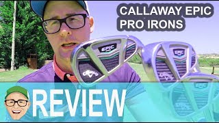 Callaway Epic Pro Irons [upl. by Nikolas215]