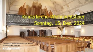 KinderkircheWeihnachtsfeier vom 15122024 [upl. by Hamo902]