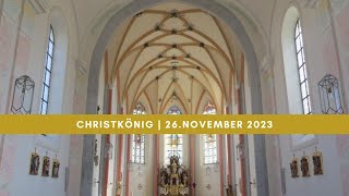 Christkönig Pocking 26 November 2023 [upl. by Berkman546]