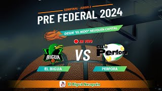 El Bigua vs Perfora  Semi Final Juego 2  PREFEDERAL 2024 [upl. by Aire]