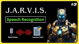 Day 3 of Building Jarvis Ai Assistant in Real Life  The Best Speech Recognition  Jarvis Tutorial [upl. by Brufsky]