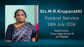 SisMRKrupavathi Funeral Service  190724 [upl. by Yulma268]