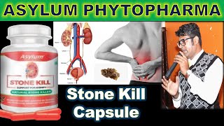 Stone Kill Capsule for Kidney Stone RemoverAsylum Phytopharma [upl. by Adniram913]