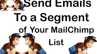 Send Campaign to a segment on Mailchimp  mailchimp segmentation [upl. by Rene665]