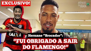 “UM FUNCIONÁRIO DA ÉPOCA ME FEZ SAIR DO FLAMENGO”  Hernane “Brocador” revela motivo de sua saída [upl. by Kato627]