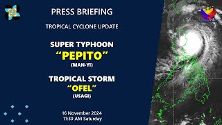 Press Briefing TSOfelPHUsagi SuperTyphoonPepitoPHManyi at 1130AM  Nov 16 2024Saturday [upl. by Amled]