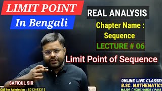 Limit Point of Sequence  Lecture06   Real Analysis  BSc Maths  Major amp Minor   In Bengali [upl. by Beane]