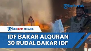 Rangkuman Konflik IsraelHamas Israel Membara Dihantam 30 Rudal  IDF Dikecam usai Bakar Alquran [upl. by Lati]