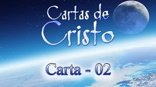 Cartas de CristoCarta 2 [upl. by Lipson]