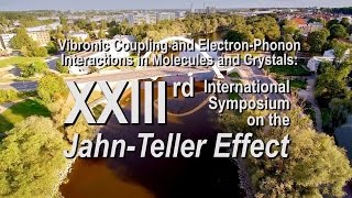 XXIIIrd International Symposium on the Jahn Teller Effect [upl. by Llewen]