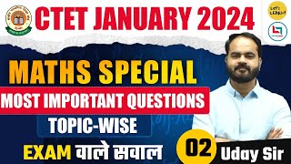 CTET Jan 2024  Maths Special class by Uday Sir  Class02 [upl. by Eenrahc871]