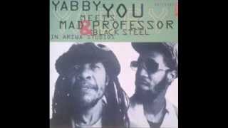 Yabby you amp mad professor amp Black steel Blowing in the wind [upl. by Clausen626]