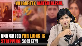 Vulgarity materialism and greed for Lions is stripping society [upl. by Nassah]