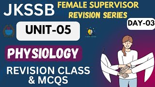 UNIT05 II PHYSIOLOGY II LECT03 II FEMALE SUPERVISOR II REVISION CLASSES MEHAK MAAM [upl. by Nay]