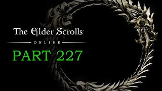 ELDER SCROLLS ONLINE Playthrough  Part 227  The Den of Lorkhaj [upl. by Yderf]