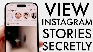 This Is How To View Instagram Stories Without Them Knowing 2024 [upl. by Dagney]