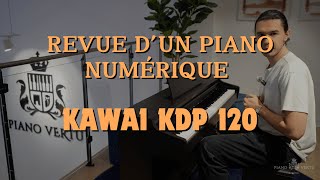 Revue dun Piano Numérique  Kawai KDP120 [upl. by Neroc588]