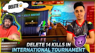 TM DELETE 14 KILLS IN INTERNATIONAL TOURNAMENT  TM VS INT TEAMS  21 KILLS BOOYAH  ROCKY amp RDX [upl. by Ttennej]