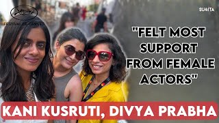 Kani Kusruti Divya Prabha Interview  Sucharita Tyagi  Cannes 2024 All We Imagine as Light [upl. by Neerac]