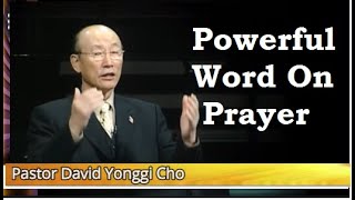 Powerful Word On Prayer Holy Spirit A Video Tribute to Ptr David Yonggi Cho [upl. by Doxia]