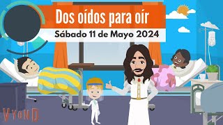 🔴Misionero Adventista Niños  Sábado 11 de Mayo de 2024 Dos Oídos para Oír [upl. by Elleirol623]