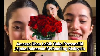 Ameera Khan Bandingkan Lelaki Malaysia amp Indonesia [upl. by Rehpotsirhk]