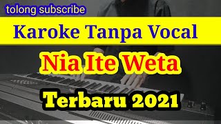 Lagu Manggarai Nia ite weta karoke tanpa vokal 2021 [upl. by Hesper]