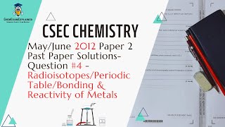 CSEC Chemistry MayJune 2012 Paper 2 Solutions Question 4 [upl. by Doralynn382]