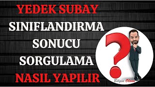 YEDEK SUBAY SINIFLANDIRMA SONUCU SORGULAMA  NASIL YAPILIR  E DEVLET [upl. by Hanser]