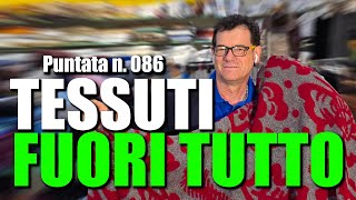 Tessuti Bellissimi da soli 590€Mt  🇮🇹 Gli Scampoli dei Flli Antonioli  Puntata N086 🎥 [upl. by Manella84]