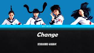 Change  ATARASHII GAKKO ROMENG Color Coded Lyrics [upl. by Hurleigh]