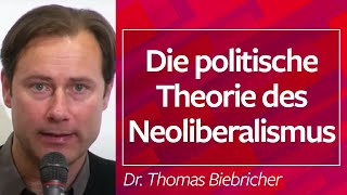 Die politische Theorie des Neoliberalismus  PD Dr Thomas Biebricher 040422 [upl. by Ymmot662]