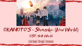 OKAMOTOS – Shinsekai New World  OST Hello World  LIRIK KANJIROMAJIINDONESIA [upl. by Kast]