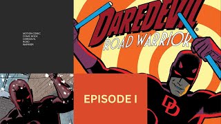 Daredevil  Road Warrior Episode 01  Motion Comic [upl. by Yelrihs736]