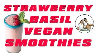 Strawberry Basil Vegan Recipe  SweatFit Wellness [upl. by Ris]