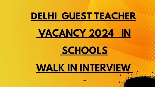 DELHI GUEST TEACHER VACANCY 2024PGT TGT PRT amp OTHERSApply nowdsssb [upl. by Daniel]