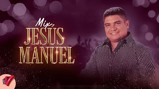 Mix Jesús Manuel [upl. by Aleira511]