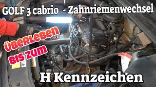 Überleben bis zum H Kennzeichen  Golf 3  Zahnriemenwechsel [upl. by Dearden201]