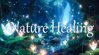 741 Hz  147 Hz  471 Hz  NATURE HEALING AMBIENCE  Release Negative Energy and Purify The Spirit [upl. by Ynnol]