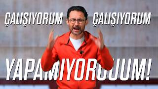 Çalışıyorum çalışıyorum ama yapamıyorum [upl. by Sillig]