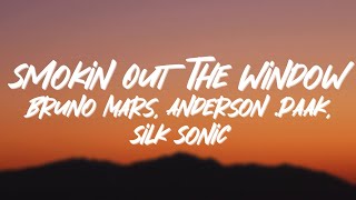 Bruno Mars Anderson Paak Silk Sonic  Smokin Out The Window Lyrics [upl. by Louella]