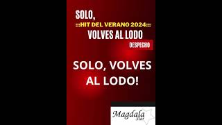 Solo volves al LODO Despecho [upl. by Odom515]