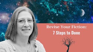 7 Steps to Revising Fiction [upl. by Imrots]