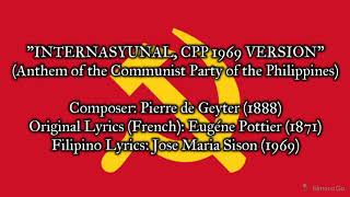 quotInternasyunal CPP 1969 versionquot  Anthem of the Communist Party of the Philippines [upl. by Clorinde]