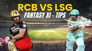 IPL 2024 RCB vs LSG Best Fantasy 11 Team  RCB vs LSG Match Prediction  RCB vs LSG [upl. by Aitnuahs]