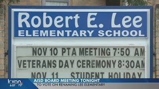 AISD taking a vote on renaming Robert E Lee Elementary [upl. by Homerus]