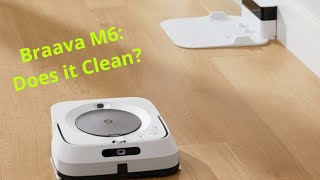 iRobot Bravaa M6 How Well Does It Clean [upl. by Aronid]