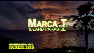 Island Paradise  Marca T [upl. by Thibaud145]